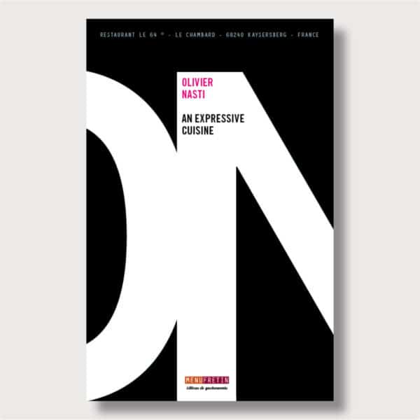 Olivier Nasti : <br>An expressive cuisine