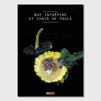 Œuf intrépide <br>et chair de poule