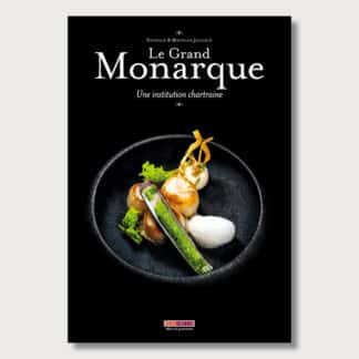 Le Grand Monarque <br>Une institution chartraine