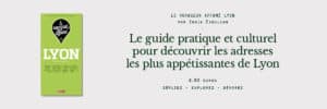 lyon city guide gastronomie spots gourmands