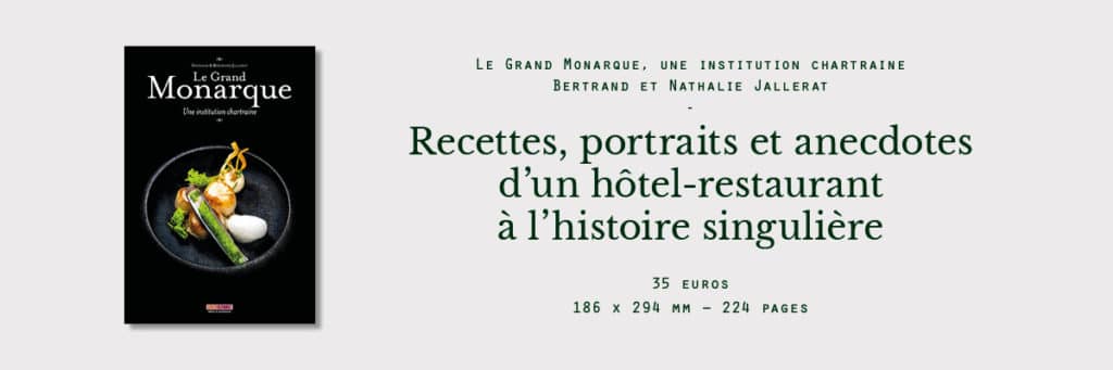 livre grand monarque chartres recettes