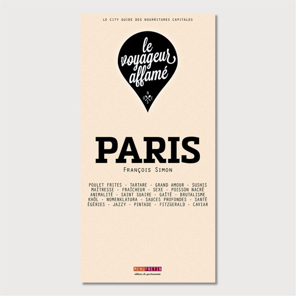 Voyageur affamé, Paris