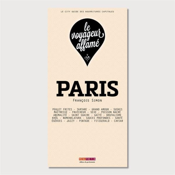 Voyageur affamé, Paris